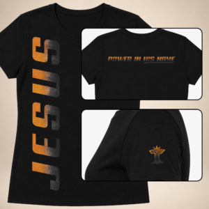 Jesus Vertical Womens black women’s tee with orange vertical JESUS print, Power in His Name back text, and sleeve logo.