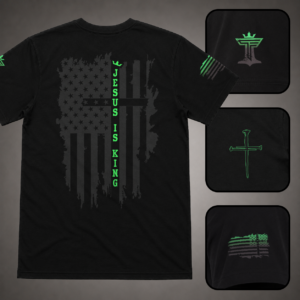 Black men’s Jesus Is King shirt with green accent, distressed American flag cross back graphic, sleeve flag, nail cross, and Triumph by Faith logo details.